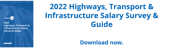 Highways & Infrastructure Salary Survey & Guide 2022